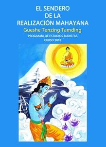 El Sendero de la Realización Mahayana Curso 2018